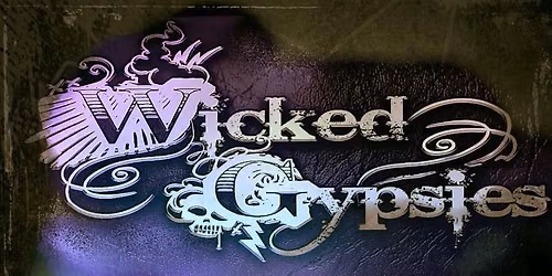 WICKED GYPSIES Debuts at View Street Tavern!!