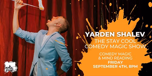 Yarden Shalev - The Stay Cool Comedy Magic Show