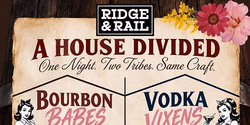 BOURBON BABES vs VODKA VIXENS - September's GNO Event @Ridge&Rail!!!