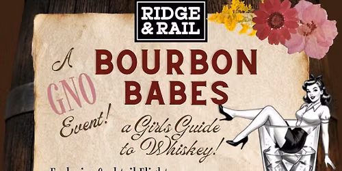 BOURBON BABES - September's GNO Event @Ridge&Rail!!!