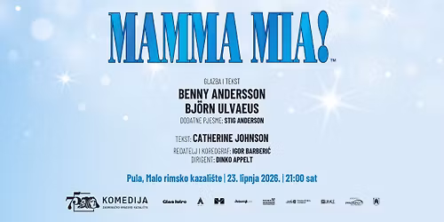 MAMMA MIA! | Malo rimsko kazali\u0161te, Pula