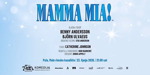 MAMMA MIA! | Malo rimsko kazali\u0161te, Pula