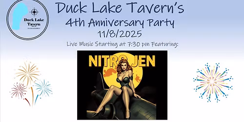 Duck Lake Tavern's 4th Anniversary Party!