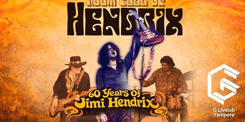 Room Full of Hendrix: 60 Years of Jimi Hendrix \/ G Livelab Tampere