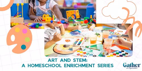 Art and STEM for Homeschool