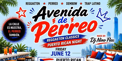 REGGAETON CLASSICS Puerto Rican Night @ AVENIDA DE PERREO - Friday