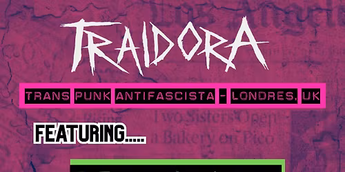 TRAIDORA\/\/ F.EMASCULATA\/\/DREDGE+Very special guests!