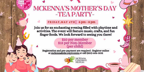 McKenna Mother's Day Tea party \ud83e\uded6\ud83d\udc69\u200d\ud83d\udc67\u200d\ud83d\udc66