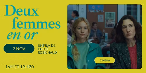 Deux femmes en or (2025) | Cin\u00e9-Outremont