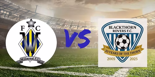 Willareal v Blackthorn Rovers