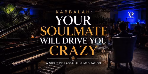 Kabbalah: Your Soulmate Will Drive You Crazy