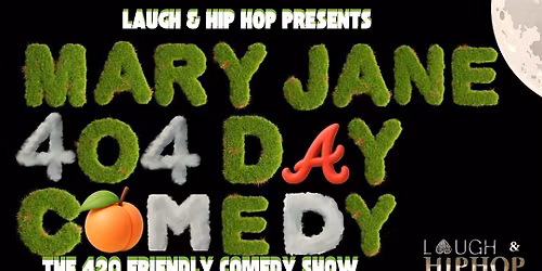 THE 404 DAY MARY JANE AT MIDNIGHT COMEDY FESTIVAL 2026