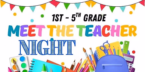 Meet the Teacher Night for 1st-5th Grade
