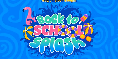 Back to School Splash