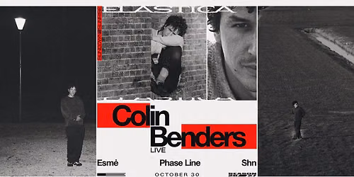 ELASTICA: COLIN BENDERS \u275a ESM\u0116 \u275a PHASE LINE \u275a SHN