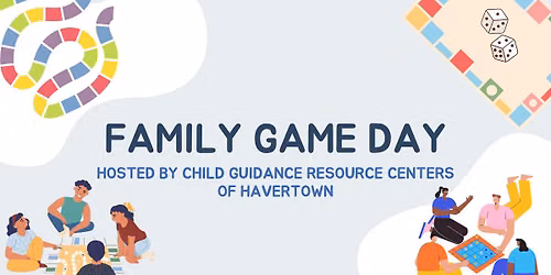 Family Game Day | Child Guidance Resource Centers of Havertown