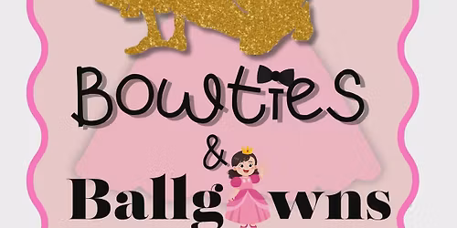 Bowties & Ballgowns Daddy Daughter Dance