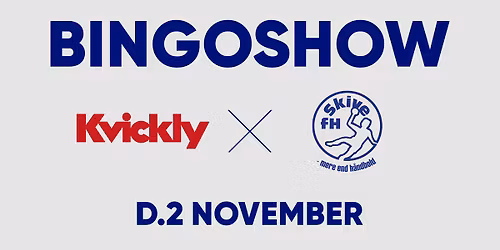SKIVE FHS STORE KVICKLY BINGO SHOW
