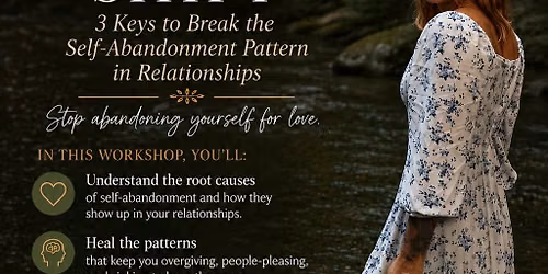 The Self-Trust Shift: 3 Keys to Break the Self-Abandonment Pattern