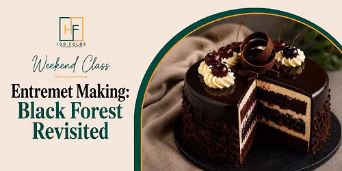 Entremets Making: Black Forest Revisited