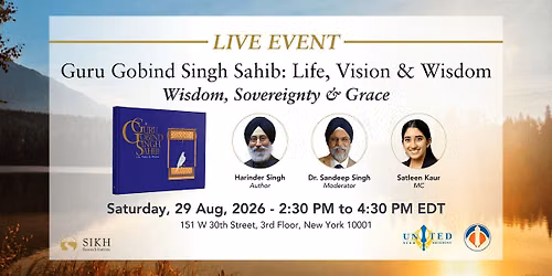 Guru Gobind Singh Sahib: Life, Vision & Wisdom