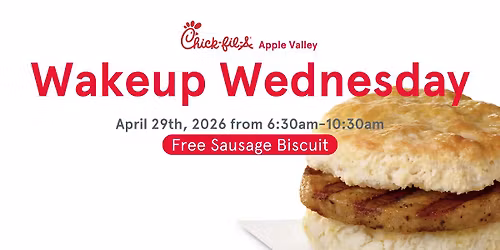 Wakeup Wednesday - Free Sausage Biscuit - Apple Valley Chick-fil-A