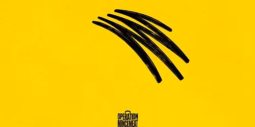 Operation Mincemeat: A New Musical