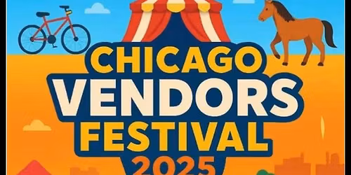 CHICAGO! VENDORS FESTIVAL