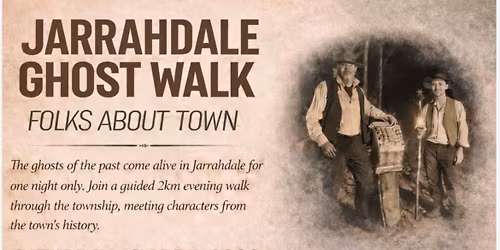 Jarrahdale Ghost Walk - \u2018Folks About Town\u2019