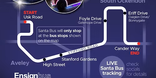 \ud83c\udf85\ud83c\udffb Santa Bus: Usk Road \u2022 Aveley \u2022 South Ockendon