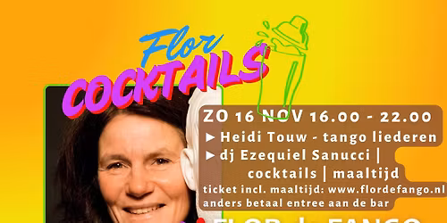 ZO 16 NOV - Flor Cocktails - LIVE Heidi Touw - DJ Ezequiel Sanucci