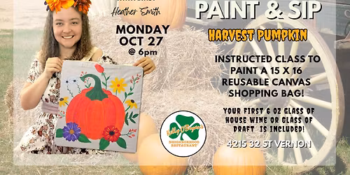 Paint & Sip "Harvest Pumpkin" on a Canvas Bag @ Kelly O'Bryans in Vernon