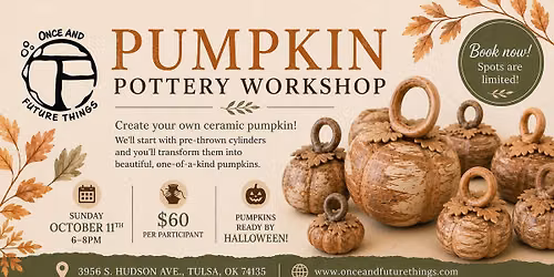 Pumpkin Pottery Workshop \ud83c\udf83 - October 11th, 2026
