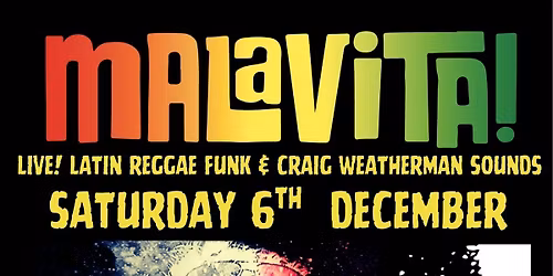 Malavita! & Weatherman sounds @ Leadworks
