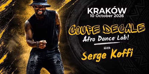 Afro Dance Lab - Coupe Decale with Serge Koffi