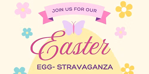 Easter Eggstravaganza
