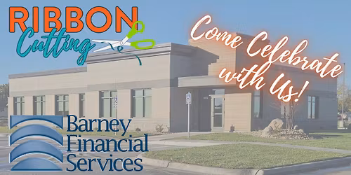 Ribbon Cutting - Barney Financial Services