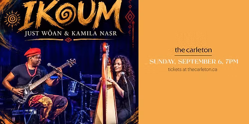 Ikoum (Just W\u00f4an & Kamila Nasr) Live at The Carleton