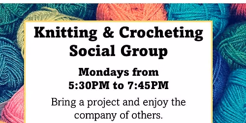 Knitting and Crochet Social Group for Adults