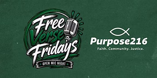 Oct 2nd Purpose216 Free Verse Fridays