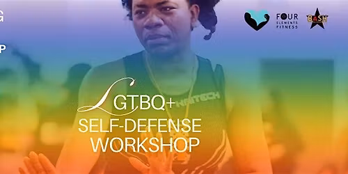 LGBTQ+ Safety  & Self-Defense Workshop, 10th Edition