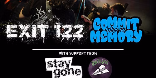 Exit 122 and Commit This To Memory "Great Lakes Takeover" with Stay Gone and Betzler