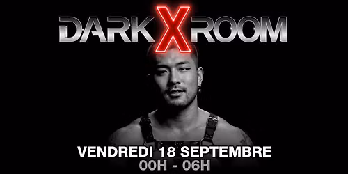 DARKXROOM vendredi 18 septembre 2026