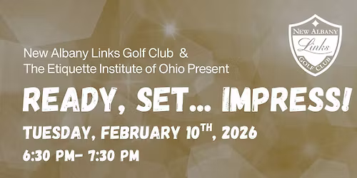 Ready, Set...Impress! A Teens Etiquette Class