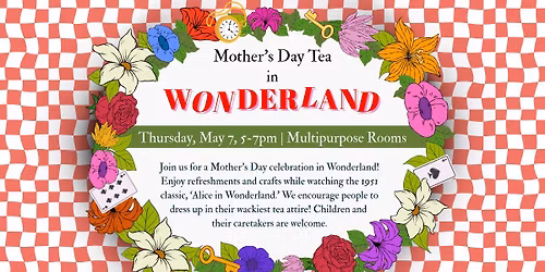 Mother's Day Tea in Wonderland