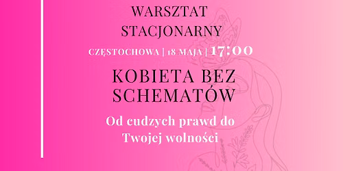Warsztat transformacyjny o odzyskiwaniu w\u0142asnego g\u0142osu i \u017cycia w zgodzie ze sob\u0105. 