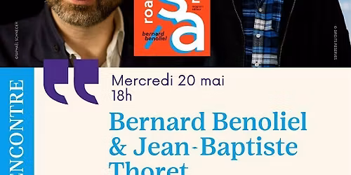 Rencontre avec Jean-Baptiste Thoret et Bernard Benoliel