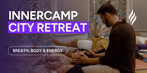 InnerCamp City Retreat | Brighton Edition
