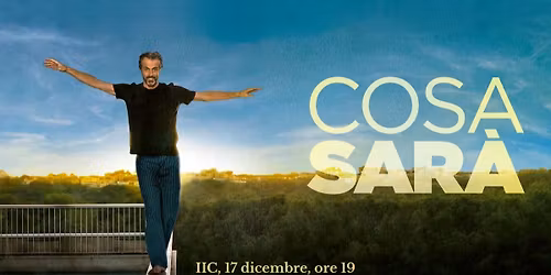 COSA SAR\u00c0 - PROIEZIONE DEL FILM E TALK SHOW CON FRANCESCO BRUNI