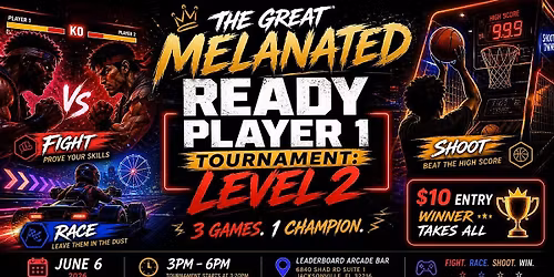 The Great Melanated Ready Player 1 Tournament: Level 2